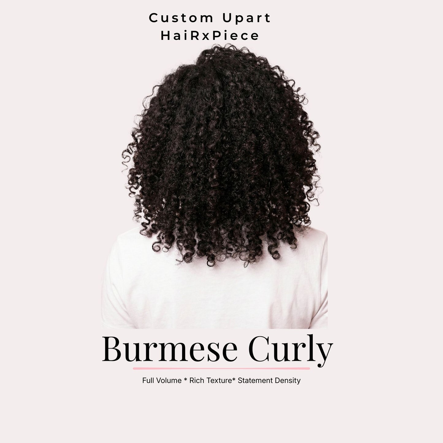 Custom HaiRx Piece (Burmese Curly)